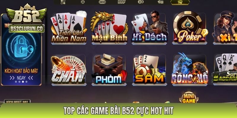 Top các game bài B52 cực hot hit
