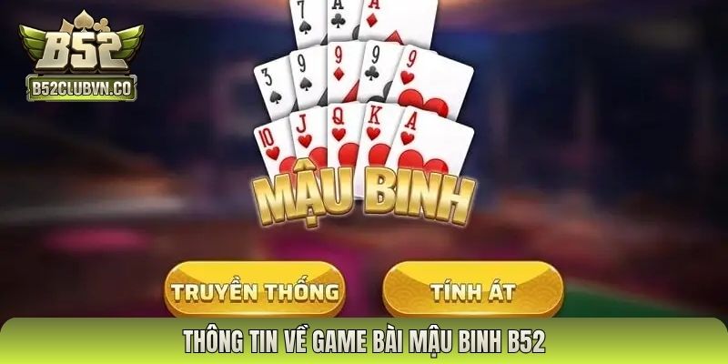 Thông tin về game bài mậu binh B52