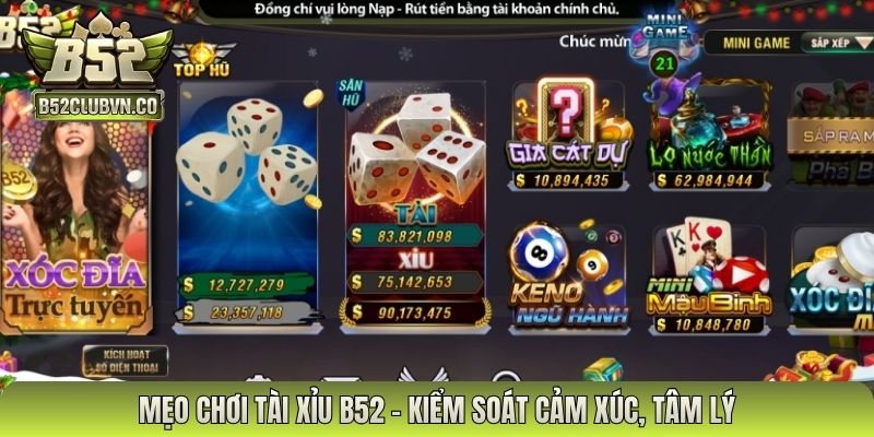 Mẹo chơi tài xỉu B52 - Kiểm soát cảm xúc, tâm lý